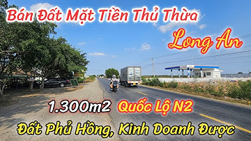 Bán Đất Thổ Cư Mặt Tiền Quốc Lộ N2 | Tuyến Đường Huyết Mạch Huyện Thủ Thừa Long An