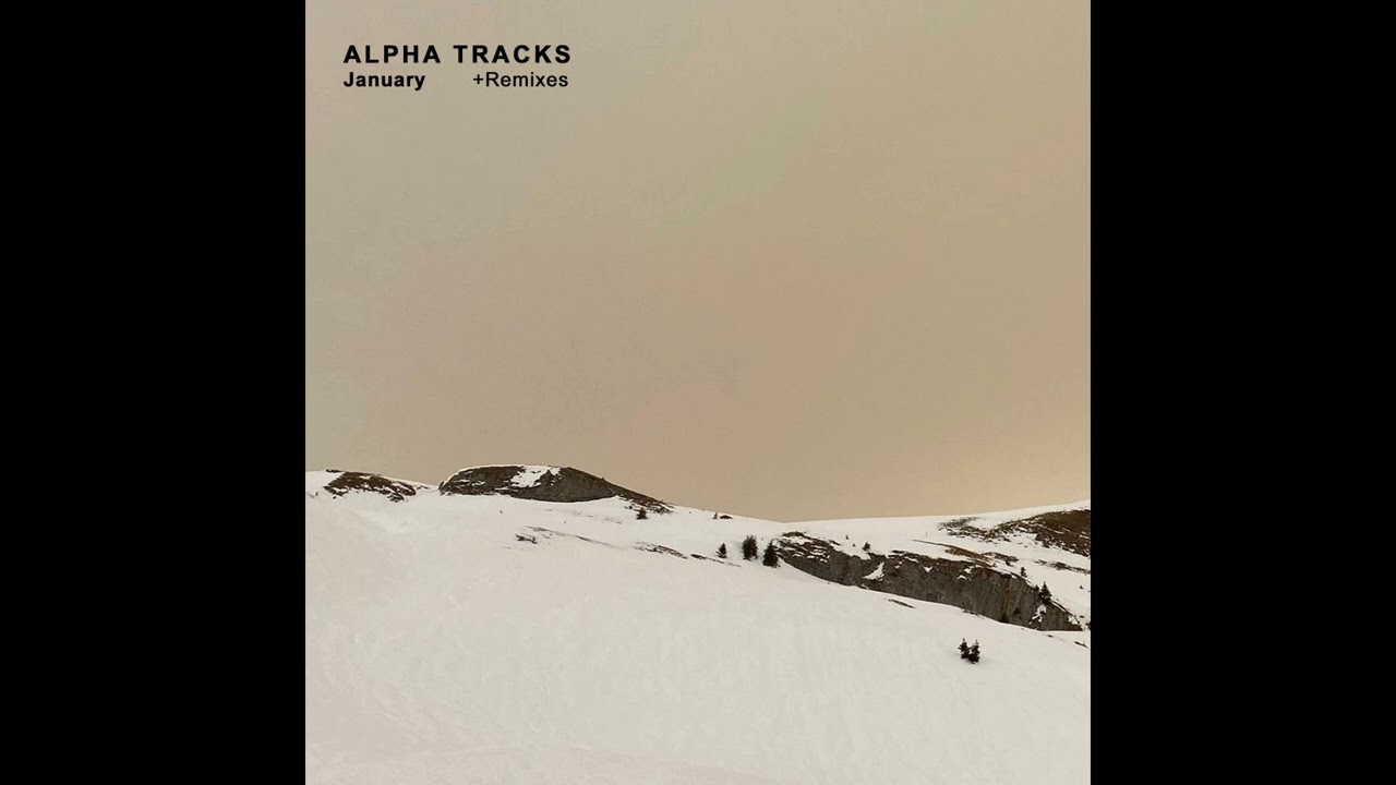 Alpha Tracks - January (Oprofessionell's In Orbit Mix)