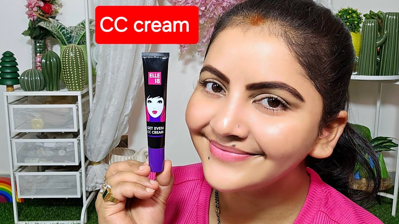 elle18 get even  cc cream review | RARA | makeup under rs 80 | facebase