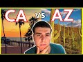 Living in California vs. Arizona
