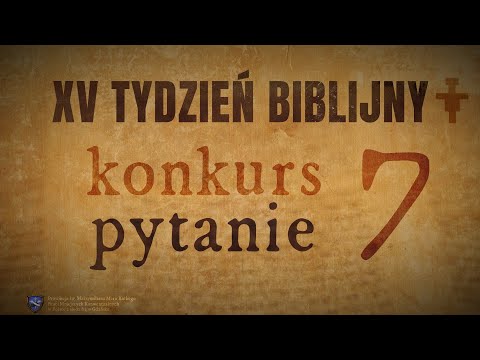 XV Tydzień Biblijny: pytanie 7