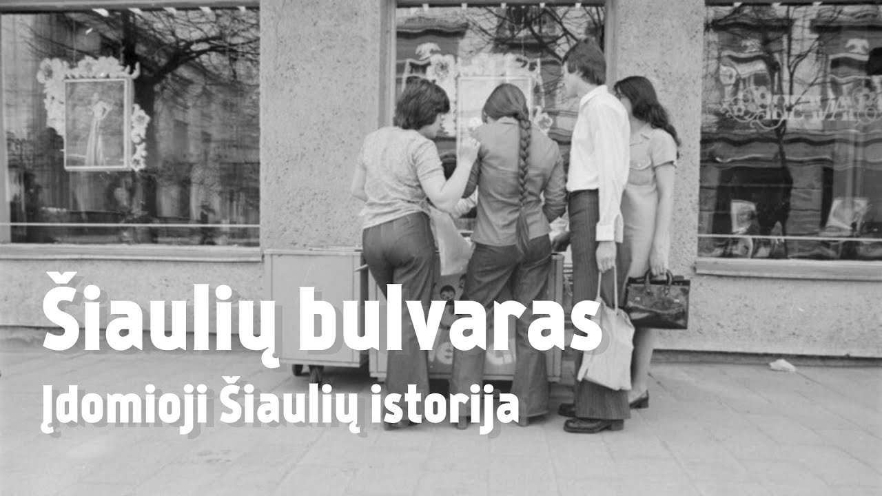 Šiaulių bulvaras - Įdomioji Šiaulių istorija 05