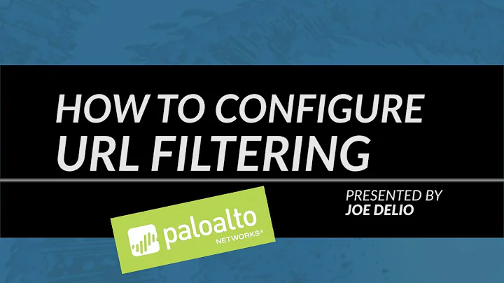Video Tutorial: How to Configure URL Filtering