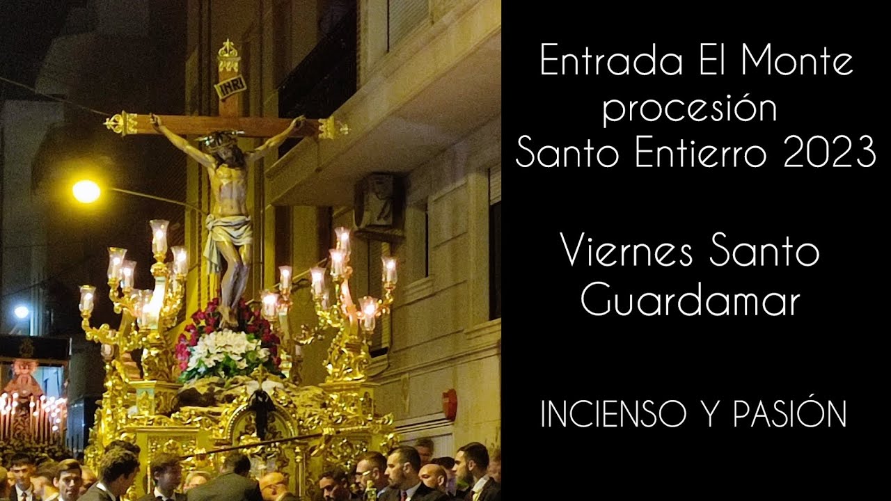 Entrada Señor del Monte y María Stma. del Monte 2023 | Viernes Santo Guardamar