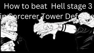 how to beat hell mode stage 3 in Sorcerer Tower Defense Profile
