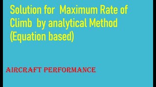 L17 - Maximum Rate of Climb (Solved Problem)  || Aircraft Performance || Aerodynamics