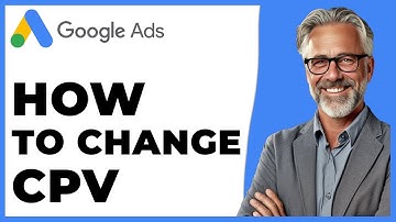 How To Change CPV In Google Ads (2025) - How To Edit Cpv In Google Ads | Google adwords tutorial