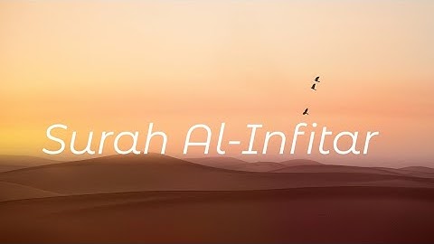 سورة الإنفطار | Surah Al-Infitar