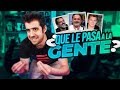 ¿Qué le pasa a la gente?