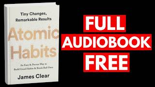 Atomic Habits by James Clear- Full Audiobook Free