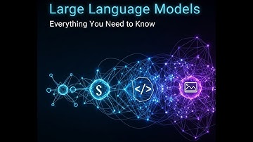Large Language Models (LLMs):- Everything You Need to Know