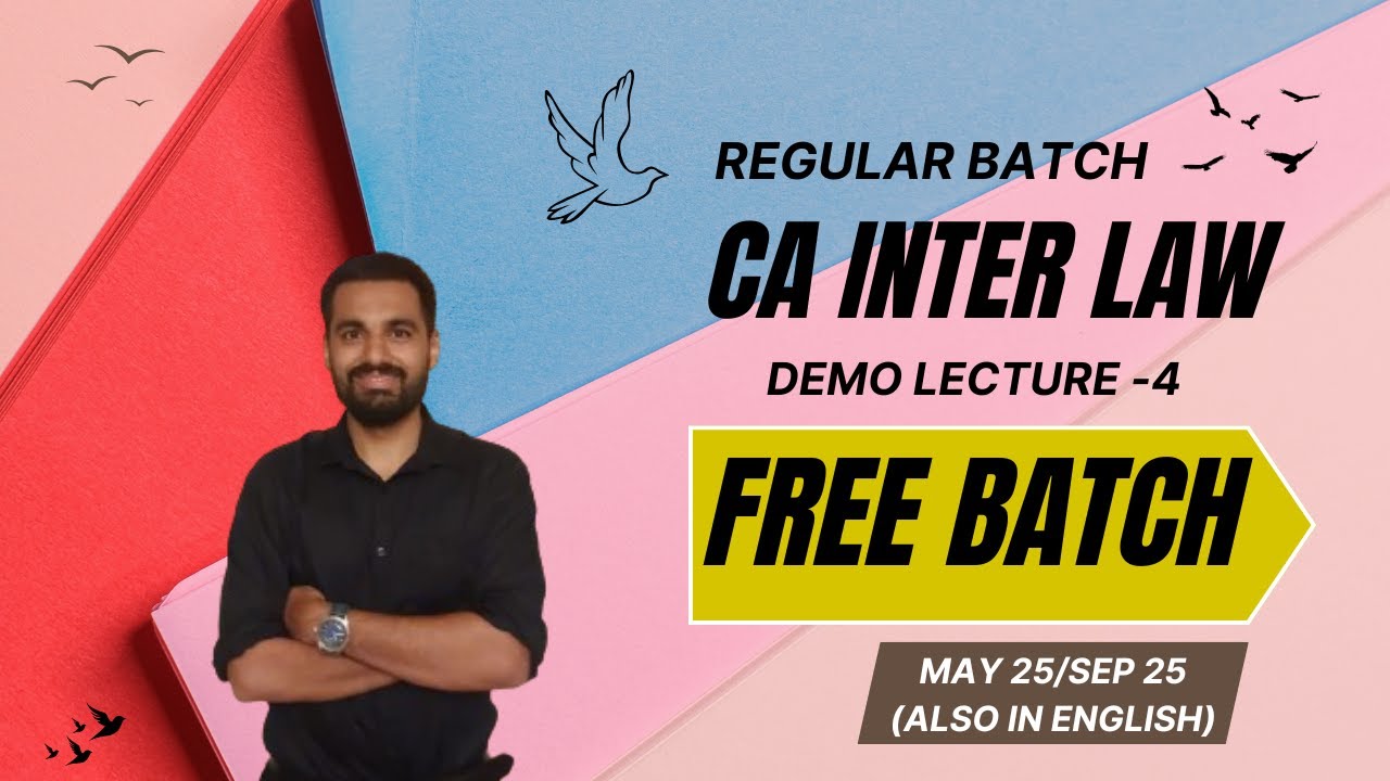 CA Inter Law Regular Batch - Demo Lecture 4 for May 25/Sep 25 | ICAI ...