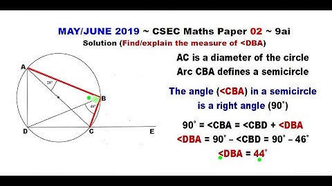 Paper2-CSEC-MATHS-320 ~ Circle Geometry & Angle DBA ~ May/June 2019 Number 9ai