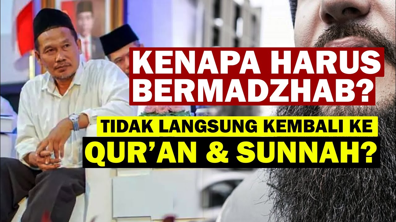 Gus Baha - Kenapa Harus Bermadzhab, Tidak langsung Kembali Alquran & Sunnah?