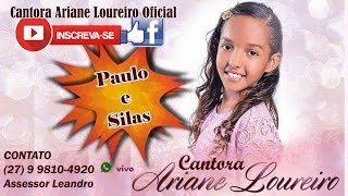 Cantora Ariane Loureiro Oficial - Paulo e Sílas