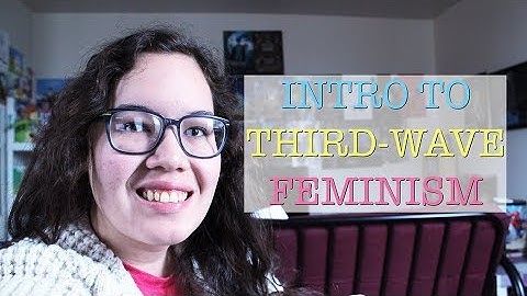 Intro to Third-Wave Feminism