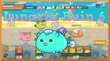 Lunacia Ruin 6 (3 Stars) | Axie Infinity | PVE Gameplay |