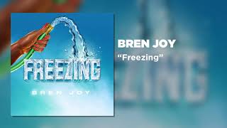 Bren Joy - Freezing [Official Audio]