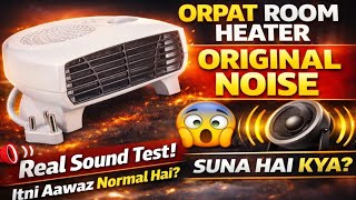Orpat Room Heater Original Sound 🔊 | Real Noise Test & Working Demo