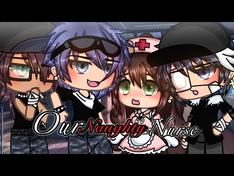 Our Naughty Nurse 💢 || Gacha Life Mini Movie || Gacha Life || GLMM || {ORIGINAL}