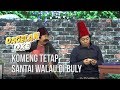 DAGELAN OKE - Komeng Tetap Santai Walau Di Buly [3 FEBRUARI 2020]