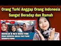 ORANG TURKI ANGGAP ORANG INDONESIA SANGAT BERADAP‼️MALAYSIAN REACTION