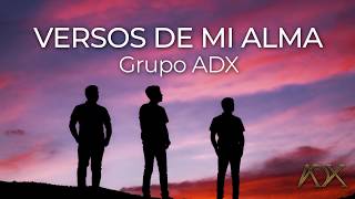 Grupo ADX La Adixión - Versos De Mi Alma (En Vivo) chords