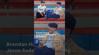 Brendan Hunt on Jason Sudeikis Officiating His Wedding
