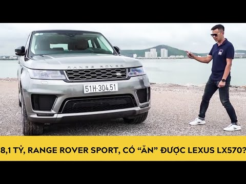 Đánh giá Range Rover Sport 2020 - Giá hơn 8,1 tỷ, có "ăn được" Lexus LX570?