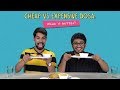 Cheap vs expensive dosa which is better  ft akshay  satyam  ok tested
