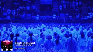 Sunday Service Choir - Eternal Rest (Interlude) [From: Healing]