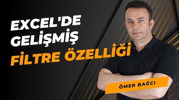 #Excel Gelişmiş Filtre Özellikleri Kullanımı-881.video|  Ömer BAĞCI