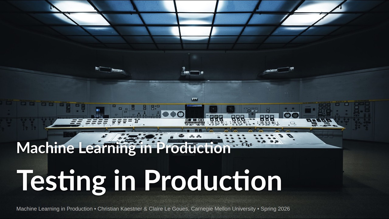 Test Code In Production Testing in Production -- ML in Production Course @ CMU -- Lecture 10 ...