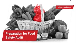 Preparing for your Food Safety Audit