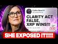 XRP *JUST* SUCCEEDED!!!! CLARITY ACT EXPOSED!!! (SHE EXPOSED IT)