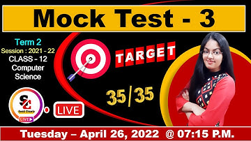Mock Test - 3 (LIVE)  for Term 2 | CBSE Class 12 Computer Science Sample Paper