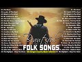 Beautiful folk songs  classic folk  country music 80s 90s playlist  country folk music