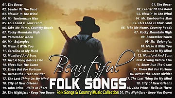 Beautiful Folk Songs - Classic Folk & Country Music 80's 90's Playlist - Country Folk Music