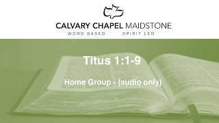 Titus 1:1-9 (Home Group Teach) // Brian Bennett