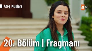 Ateş Kuşları 20. Bölüm Fragmanı | ''Bu adam senin neyin?\