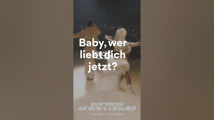 SANTOS feat. Shirin David, Wer liebt dich jetzt ? ( - /Lyrics)