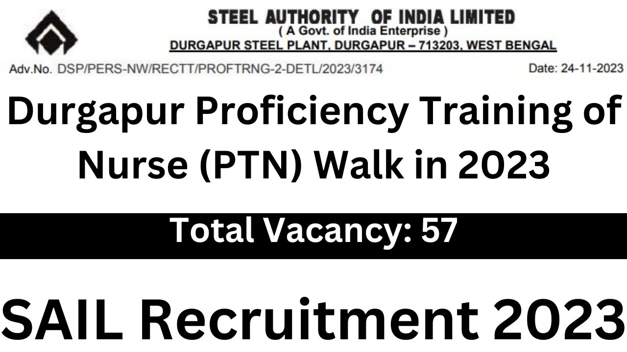 SAIL Recruitment 2023 | SAIL Staff Nurse Vacancy 2023 | Proficiency Training of Nurses (PTN)