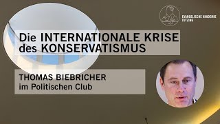 Die internationale Krise des Konservatismus / Thomas Biebricher / #eatutzing