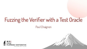 Fuzzing the Verifier with a Test Oracle - Paul Chaignon (Isovalent)
