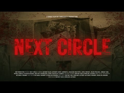 NEXT CIRCLE - Short Movie