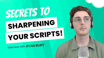 The Secret to Sharpening Your Script