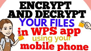 ENCRYPT and DECRYPT your files in WPS APP using MOBILE PHONE | Teacher Rockie screenshot 3