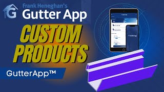 GutterApp™ Custom Product Tutorial: Create and Showcase Your Unique Gutter Solutions screenshot 1