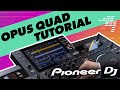 Pioneer dj opus quad complete training tutorial  manual