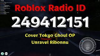 【Cover】Tokyo Ghoul OP Unravel【歌ってみた】Ribonnu Roblox Code
